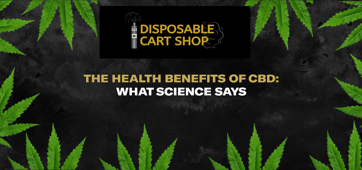 Read more about the article The Health Benefits of CBD: What Science Says